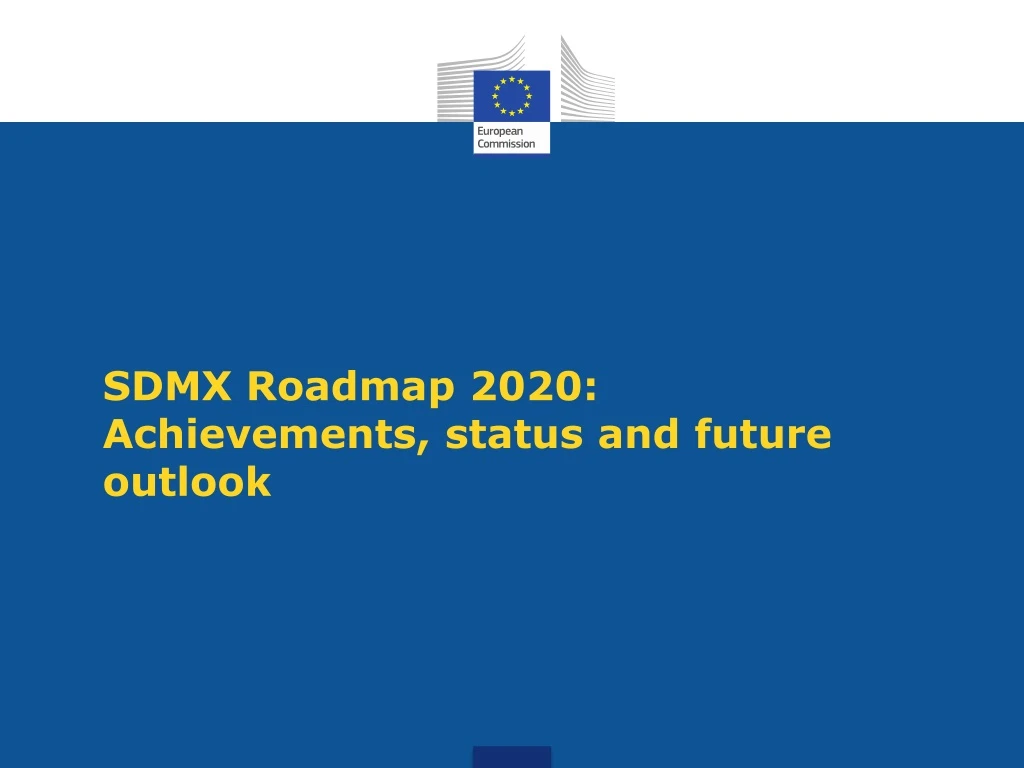 sdmx roadmap 2020 achievements status and future outlook