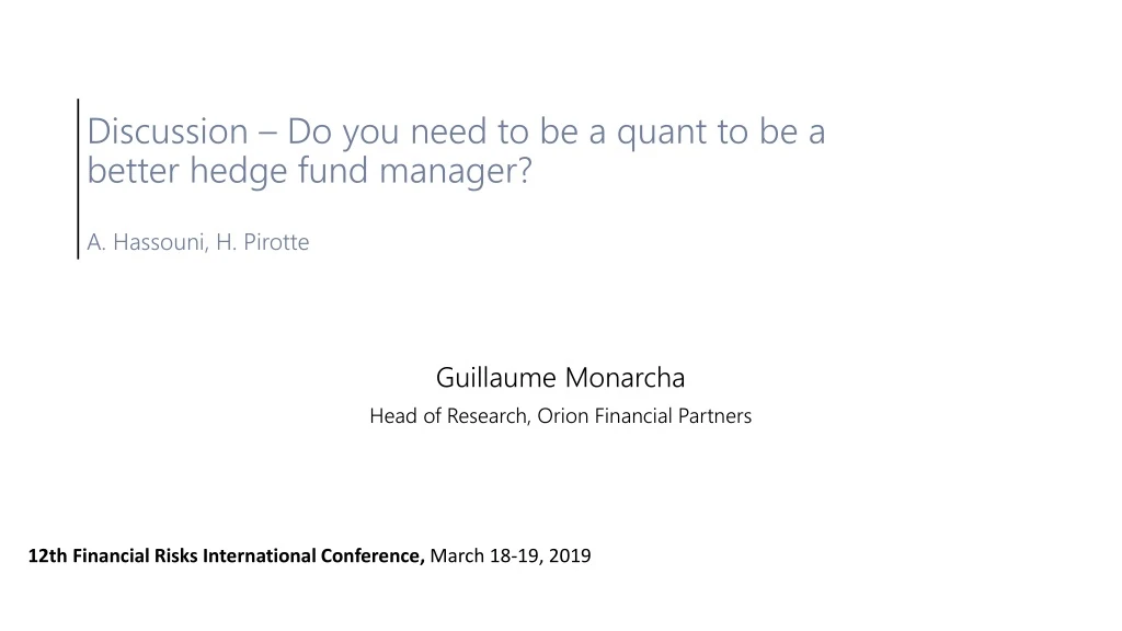 discussion do you need to be a quant to be a better hedge fund manager a hassouni h pirotte