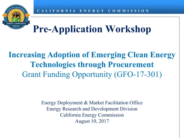 Energy Deployment &amp; Market Facilitation Office Energy Research and Development Division