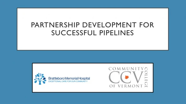 Partnership Development for Successful Pipelines