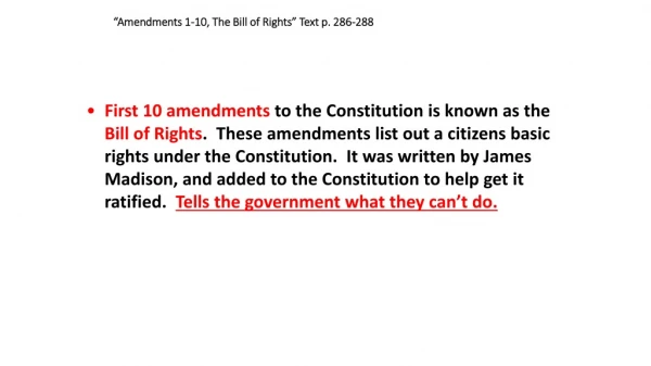  “Amendments 1-10, The Bill of Rights” Text p. 286-288
