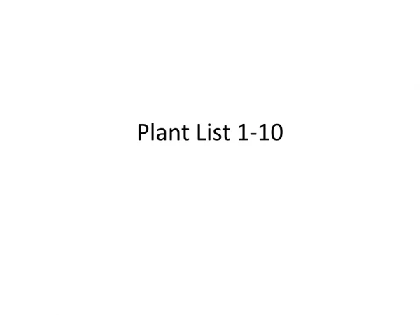 Plant List 1-10