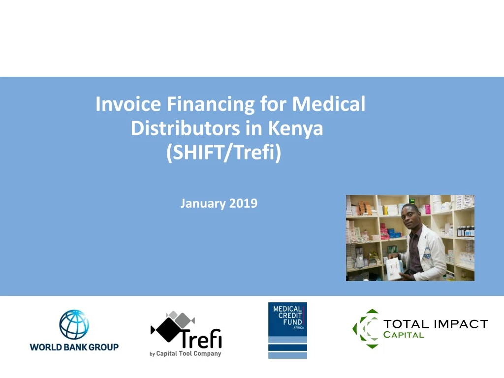invoice financing for medical distributors in kenya shift trefi january 2019