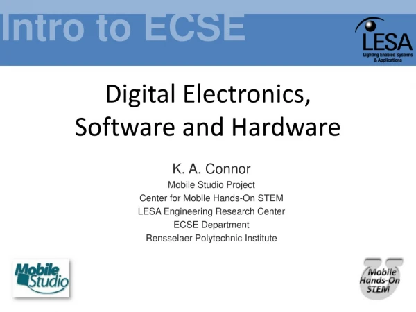 Digital Electronics, Software and Hardware