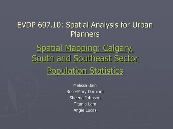 EVDP 697.10: Spatial Analysis for Urban Planners