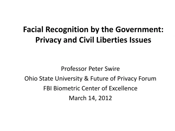 Facial Recognition by the Government: Privacy and Civil Liberties Issues