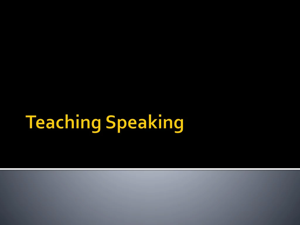 teaching speaking