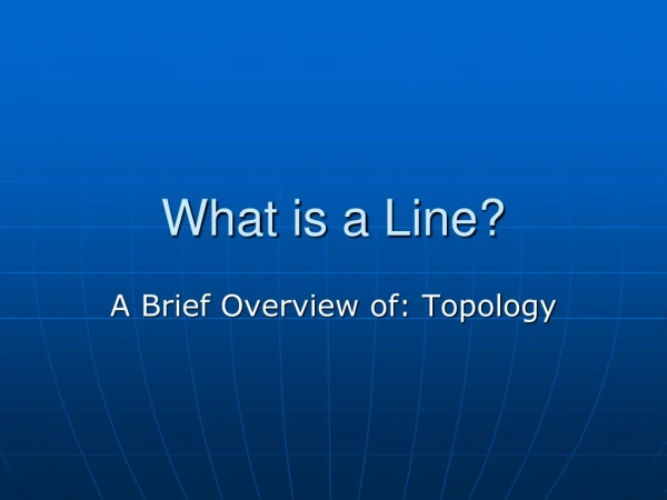 What is a Line?
