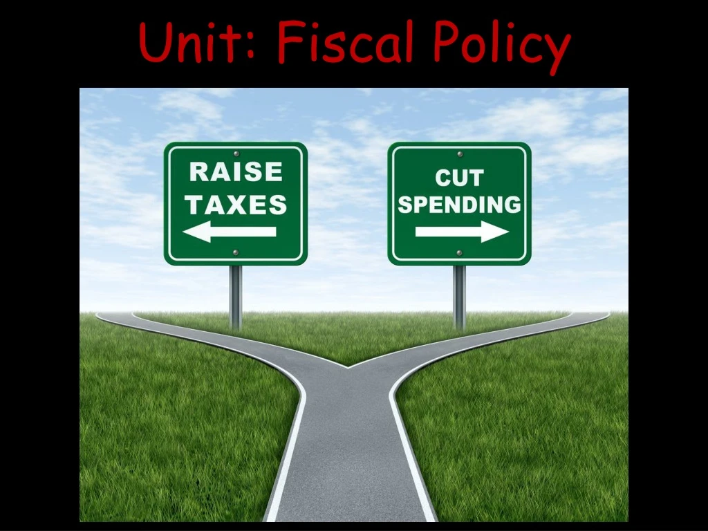 unit fiscal policy