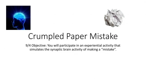Crumpled Paper Mistake