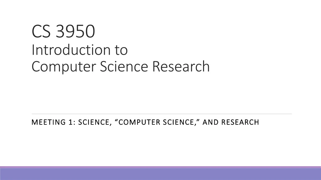 cs 3950 introduction to computer science research