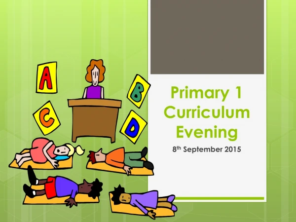 Primary 1 Curriculum Evening