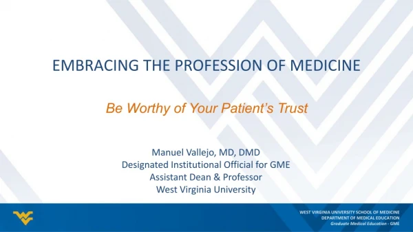 Embracing the Profession of Medicine