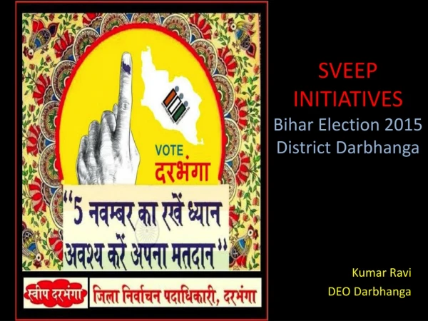 SVEEP INITIATIVES Bihar Election 2015 District Darbhanga