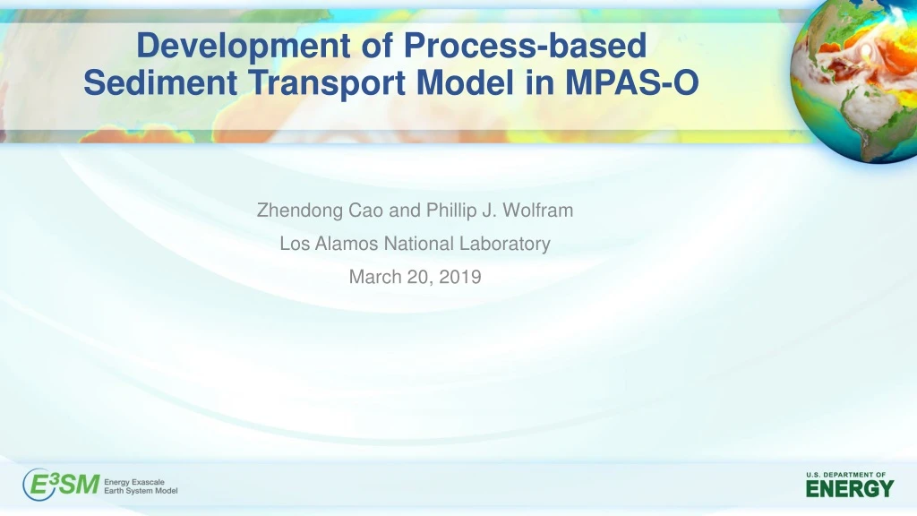 development of process based sediment transport model in mpas o