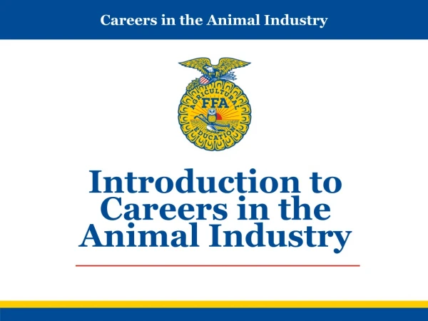 Introduction to Careers in the Animal Industry