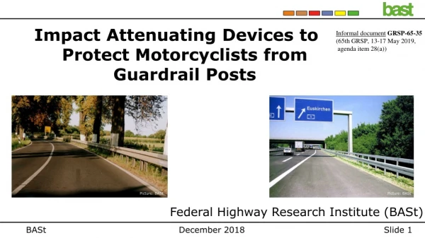 Impact Attenuating Devices to Protect Motorcyclists from Guardrail Posts