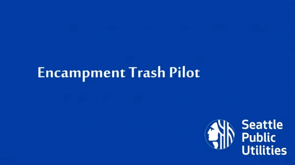 Encampment Trash Pilot