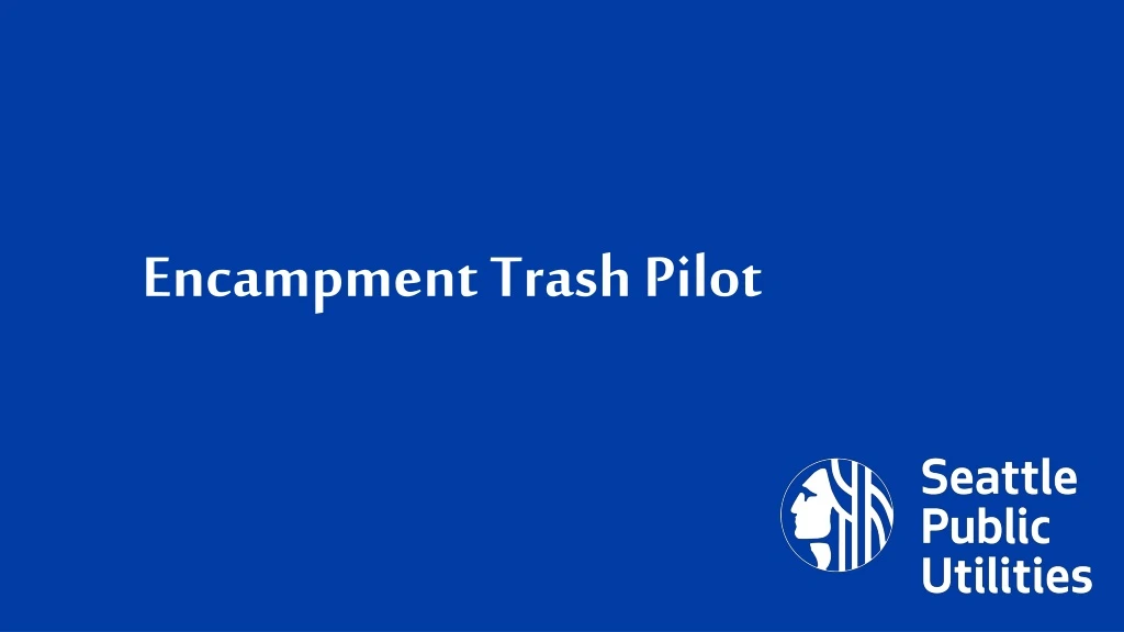 encampment trash pilot