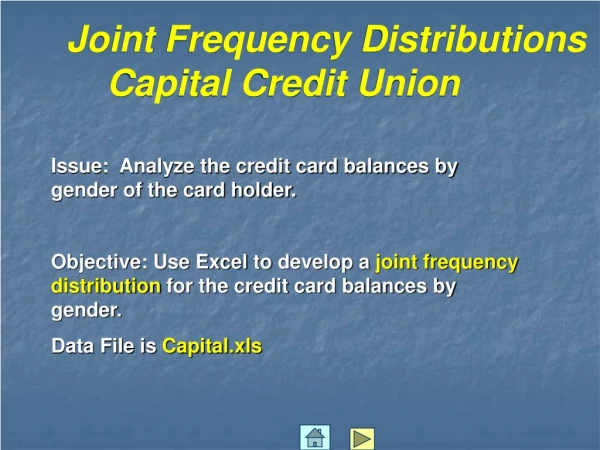 Joint Frequency Distributions Capital Credit Union