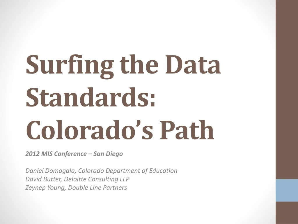 surfing the data standards colorado s path