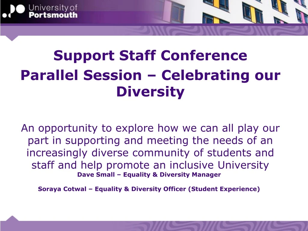 dave small equality diversity manager soraya cotwal equality diversity officer student experience