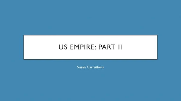 US empire: part II