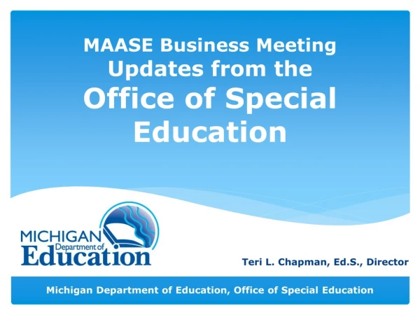 MAASE Business Meeting Updates from the Office of Special Education