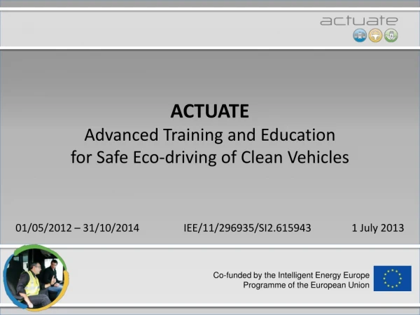 ACTUATE Advanced Training and Education for Safe Eco-driving of Clean Vehicles