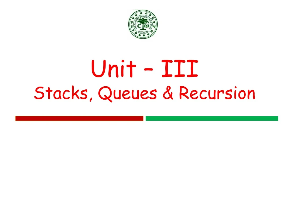 unit iii unit iii stacks queues recursion