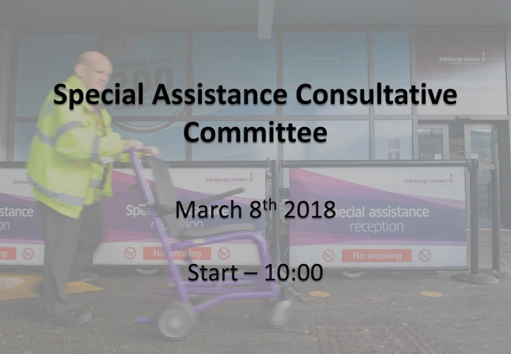 special assistance consultative committee march 8 th 2018 start 10 00