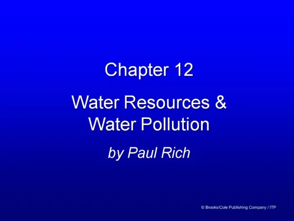 Chapter 12 Water Resources Water Pollution by Paul Rich