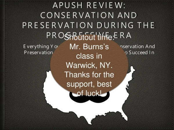 APUSH Review: Conservation And Preservation During The Progressive Era