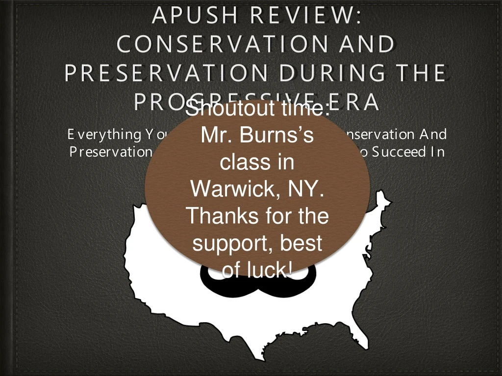 apush review conservation and preservation during the progressive era