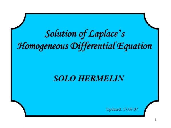Solution of Laplace ’ s Homogeneous Differential Equation