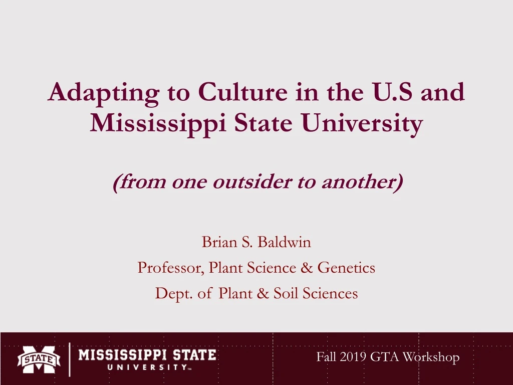 adapting to culture in the u s and mississippi state university from one outsider to another