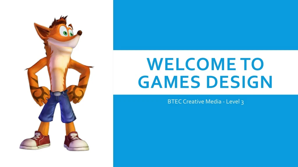 welcome to games design