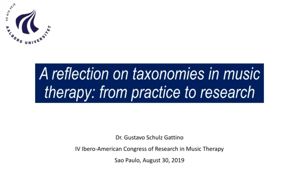 A reflection on taxonomies in music therapy : from practice to research