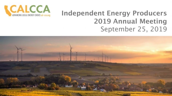 Independent Energy Producers 2019 Annual Meeting September 25, 2019