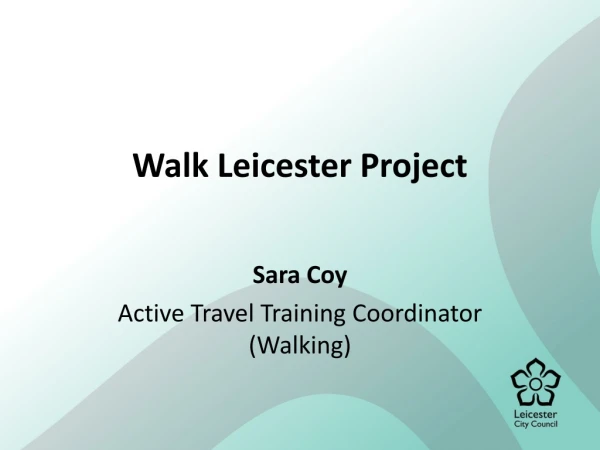 Walk Leicester Project