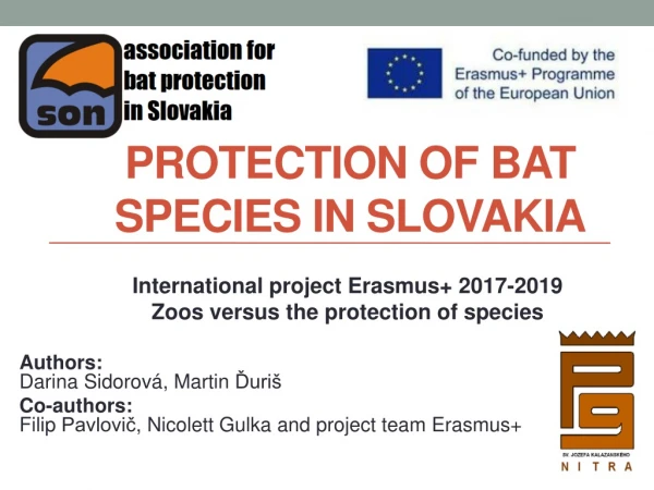 PROTECTION OF BAT SPECIES IN SLOVAKIA