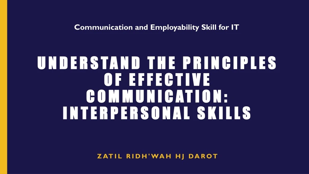 understand the principles of effective communication interpersonal skills