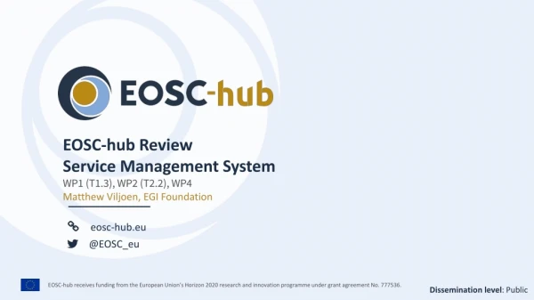 EOSC-hub Review Service Management System WP1 (T1.3), WP2 (T2.2), WP4