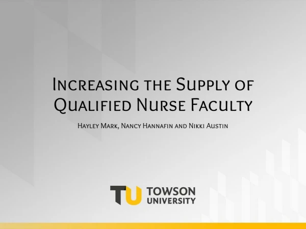 Increasing the Supply of Qualified Nurse Faculty
