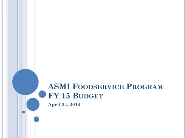 ASMI Foodservice Program FY 15 Budget