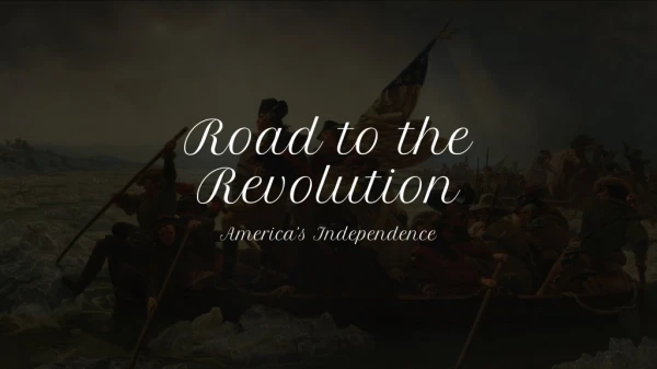 Road to the Revolution