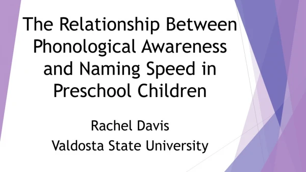 The Relationship Between Phonological Awareness and Naming Speed in Preschool Children