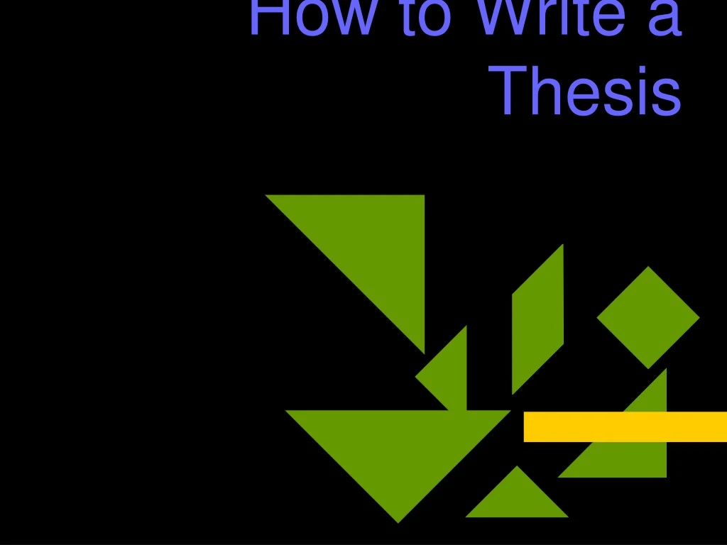 how to write a thesis