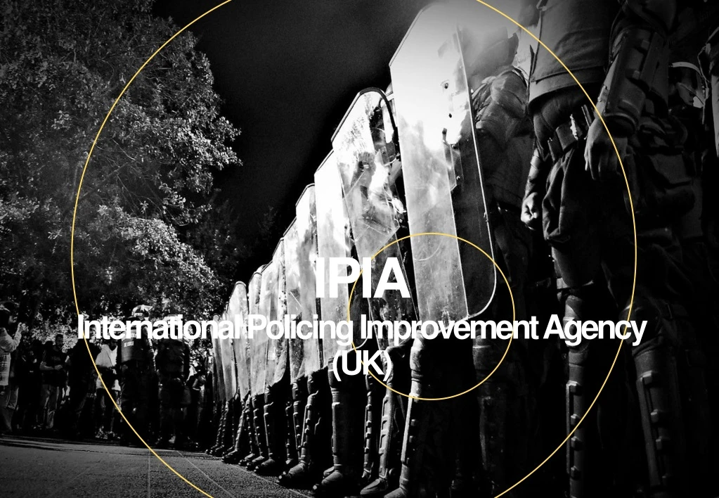 ipia international policing improvement agency uk