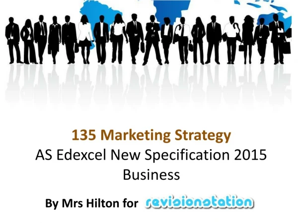 135 Marketing Strategy AS Edexcel New Specification 2015 Business